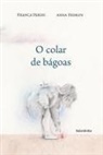Xosé Ballesteros, Franca Perini, Anna Pedron - O colar de bágoas