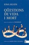 John Berger, Iona Heath - Qüestions de vida i mort