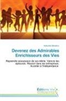 Kokoutsè Djissénou, Hamed Taherdoost - Devenez des Admirables Enrichisseurs des Vies