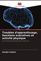 Annika Fiebich - Troubles d'apprentissage, fonctions exécutives et activité physique