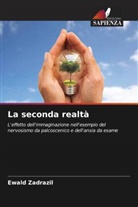 Ewald Zadrazil - La seconda realtà