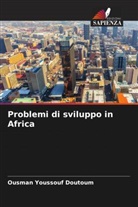 Ousman Youssouf Doutoum - Problemi di sviluppo in Africa
