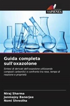 Janmajoy Banerjee, Niraj Sharma, Nomi Shrestha - Guida completa sull'oxazolone