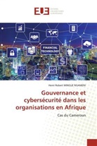 Linda Durmann, Henri Robert Mingue Ngameni - Gouvernance et cybersécurité dans les organisations en Afrique