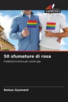 Balazs Gyemant - 50 sfumature di rosa