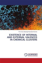 Enos Masheija Rwantale Kiremire, Prof. Enos Masheija Rwantale Kiremire, Wolfgang Zeilinger - EXISTENCE OF INTERNAL AND EXTERNAL VALENCES IN CHEMICAL CLUSTERS