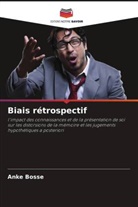 Anke Bosse - Biais rétrospectif