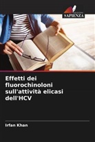 Irfan Khan - Effetti dei fluorochinoloni sull'attività elicasi dell'HCV