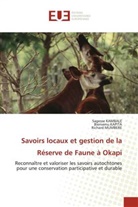Sagesse Kambale, Bienvenu Kapita, Richard Mumbere, Paul Jean Samuel Rakotozafindrasambo - Savoirs locaux et gestion de la Réserve de Faune à Okapi