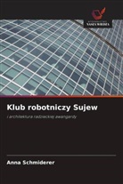 Anna Schmiderer - Klub robotniczy Sujew