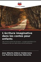 Jose Alberto Aldave Valderrama, Luz Patricia Galarreta Nalvarte - L'écriture imaginative dans les contes pour enfants