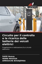 AMROUCHE Boudjemaa, Saidi Hemza, HENNI Moussa - Circuito per il controllo e la ricarica delle batterie dei veicoli elettrici