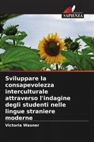 Victoria Wasner - Sviluppare la consapevolezza interculturale attraverso l'indagine degli studenti nelle lingue straniere moderne