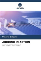 Octavio Guijarro - ARDUINO IN AKTION