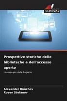 Alexander Dimchev, Rosen Stefanov - Prospettive storiche delle biblioteche e dell'accesso aperto