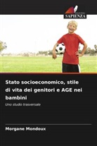 Morgane Mondoux - Stato socioeconomico, stile di vita dei genitori e AGE nei bambini