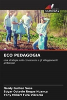 Yony Millart Fura Vizcarra, Nardy Guillen Sosa, Edgar Octavio Roque Huanca - ECO PEDAGOGIA