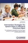 Lola Muminova, Dilara Sharipova - Intervention Strategies for Speech Delay in Bilingual Preschool-Aged