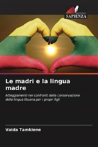 Vaida Tamkiene - Le madri e la lingua madre