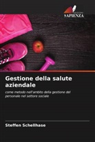 Steffen Schellhase - Gestione della salute aziendale