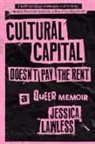 Jessica Lawless, Jessica Lawless - Cultural Capital Doesn't Pay the Rent