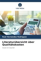 Raúl Hernández Rodríguez - Literaturübersicht über Qualitätskosten