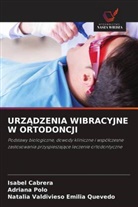 Isabel Cabrera, Natalia Valdivieso Emilia Quevedo, Adriana Polo - URZADZENIA WIBRACYJNE W ORTODONCJI