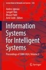 Andres Iglesias, Amit Joshi, Bharat Patel, Jungpil Shin - Information Systems for Intelligent Systems