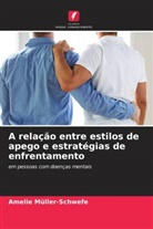 Amelie Müller-Schwefe - A relação entre estilos de apego e estratégias de enfrentamento