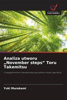 Mahaman Boubacar Mohamed Salim, Yuki Murakami - Analiza utworu "November steps" Toru Takemitsu