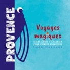 Sophie Chantrenne - Voyages magiques Provence