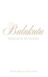 Marie-Ngoya Twady Béni - Bulukutu