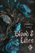 Harley King - Blood & Lilies