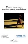 Danses traversées : carrières, genre, circulations