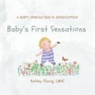 Ashley Stavig - Baby's First Sensations