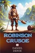Daniel  Defoe, Daniel Defoe, Daniel Defoe - Robinson Crusoe