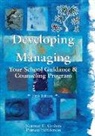 Norman C Gysbers, Patricia Henderson - Developing and Managing Your School Guidance and Counseling Programs