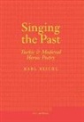 Karl Reichl - Singing the Past