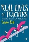 Emma Kell - Real Lives of Teachers