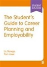Liz Lowe George, George Liz, Tom Lowe - Students Guide to Career Planning and Employability