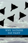 Richard Ned Lebow, Richard Ned (Dartmouth College Lebow - Why Nations Still Fight