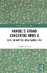Vadym Rakochi - Handel’s Grand Concertos Op. 6