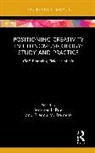 Jennifer Romero Larue, Jennifer LaRue, Brenda M. Romero - Positioning Creativity in Ethnomusicology