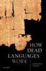 Coulter H George, Coulter H. George, Coulter H. (Professor of Classics George - How Dead Languages Work