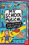Wilkins Catherine, Sarah Horne - My School Musical and Other Punishments