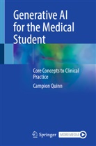 Campion Quinn - Generative AI for the Medical Student