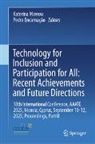 Encarnação, Pedro Encarnação, Katerina Mavrou - Technology for Inclusion and Participation for All: Recent Achievements and Future Directions