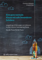 Christina Lindemann, Elisabeth Rost - Eine ganz normale Klasse mit sehr besonderen Schülern
