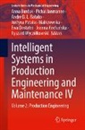 Andre D. L. Batako, Anna Burduk, Andre D L Batako et al, Ewa Dostatni, Pichai Janmanee, Joanna Kochańska... - Intelligent Systems in Production Engineering and Maintenance IV