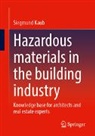 Siegmund Kaub - Hazardous materials in the building industry